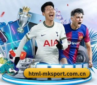 mk体育平台 APP